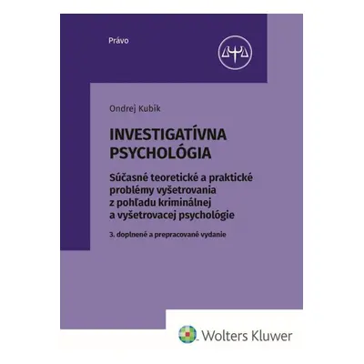 Investigatívna psychológia - Ondrej Kubík