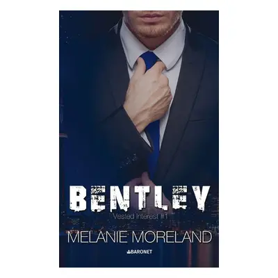 Bentley - Melanie Moreland