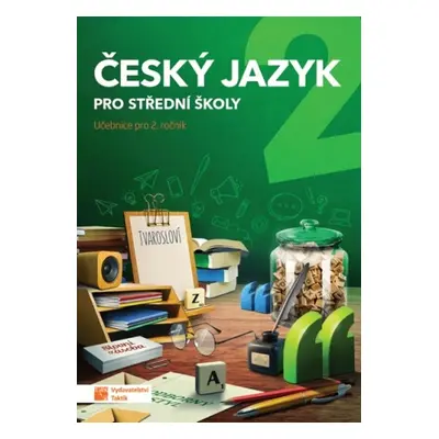 Český jazyk 2 pro střední školy - Eva Jiřičková