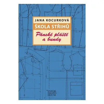 Škola střihů Pánské pláště a bundy - Jana Kocurková