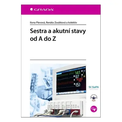 Sestra a akutní stavy od A do Z - Renáta Zoubková