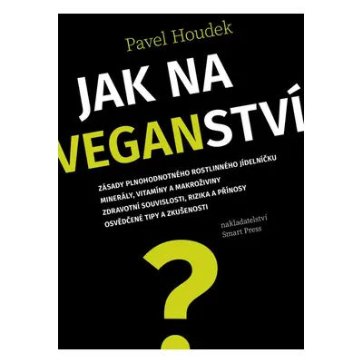 Jak na veganství - Pavel Houdek