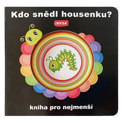 Kdo snědl housenku? - Autor Neuveden