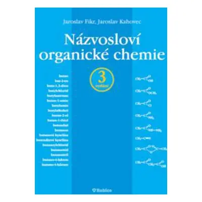 Názvosloví organické chemie - Jaroslav Kahovec