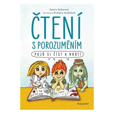 Čtení s porozuměním - Kamila Balharová