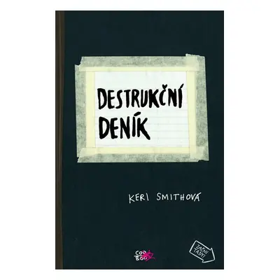 Destrukční deník - Keri Smithová