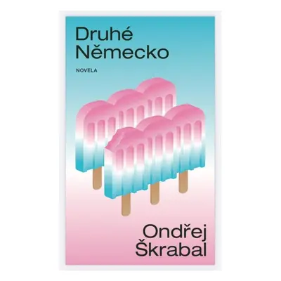 Druhé Německo - Ondřej Škrabal