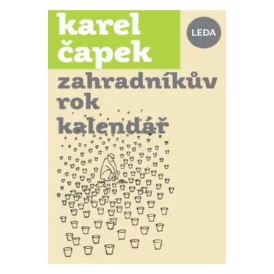 Zahradníkův rok - Karel Čapek