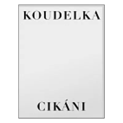 Cikáni - Josef Koudelka