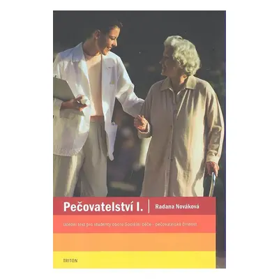 Pečovatelství I. - Radana Kroutilová Nováková