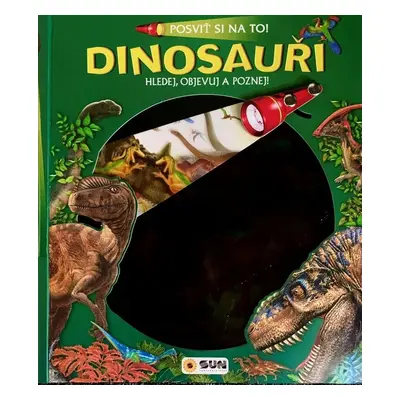 Dinosauři Posviť si na to! - Autor Neuveden