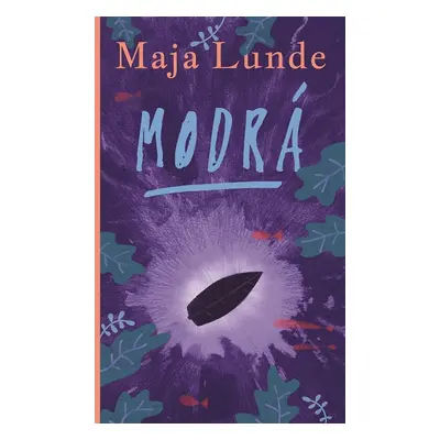 Modrá - Maja Lunde