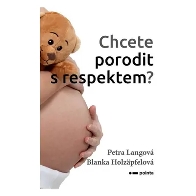 Chcete porodit s respektem? - Petra Langová