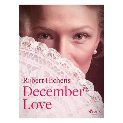 December Love - Robert Hichens