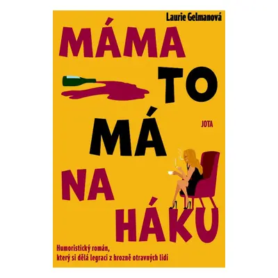 Máma to má na háku - Laurie Gelmanová