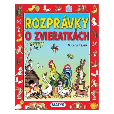 Rozprávky o zvieratkách - V. G. Sutejev