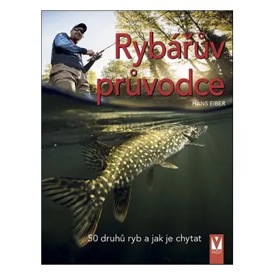 Rybářův průvodce - Hans Eiber