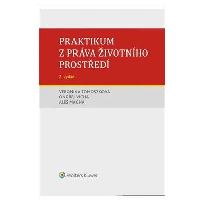 Praktikum z práva životního prostředí - Veronika Tomoszková