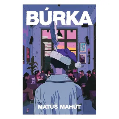 Búrka - Matúš Mahút