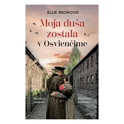 Moja duša zostala v Osvienčime - Ellie Midwoodová