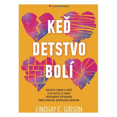 Keď detstvo bolí - Lindsay C. Gibson