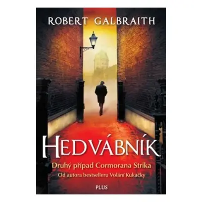 Hedvábník - Robert Galbraith (pseudonym J. K. Rowlingové)