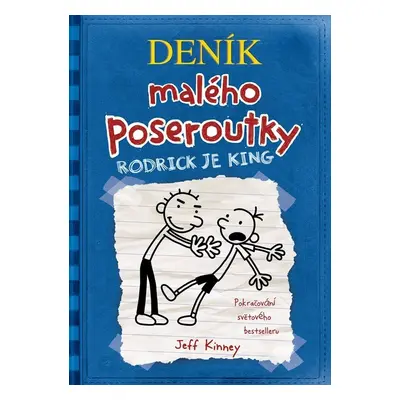 Deník malého poseroutky Rodrick je king - Veronika Volhejnová