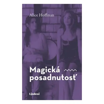 Magická posadnutosť - Alice Hoffman