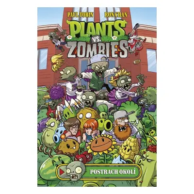 Plants vs. Zombies - Postrach okolí - Paul Tobin