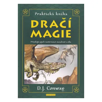 Praktická kniha Dračí magie - D.J. Conwayová