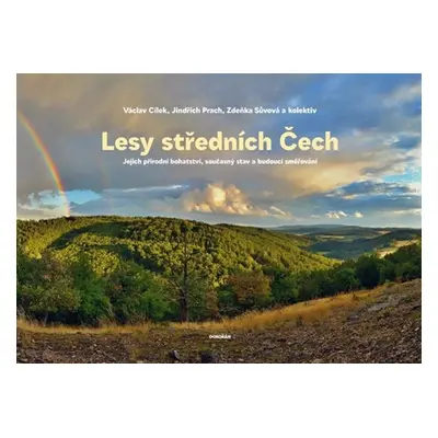 Lesy středních Čech - Václav Cílek