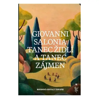 Tanec židlí a tanec zájmen - Giovanni Salonia