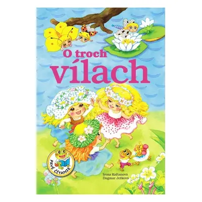 O troch vílach - Dagmar Ježková