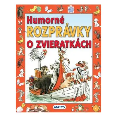 Humorné rozprávky o zvieratkách - Autor Neuveden