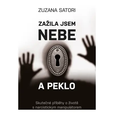 Zažila jsem nebe a peklo - Zuzana Satori