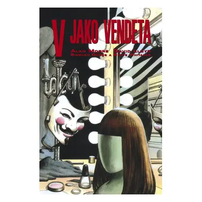 V jako Vendeta - Alan Moore