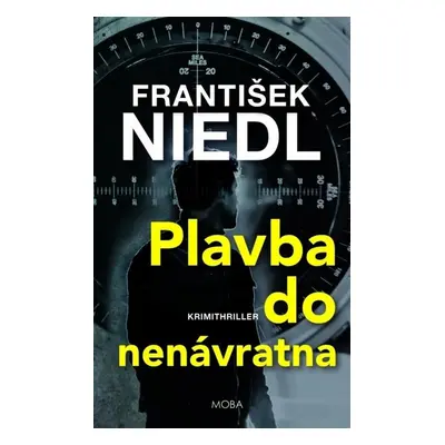 Plavba do nenávratna - František Niedl