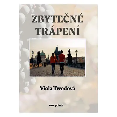 Zbytečné trápení - Viola Twodová