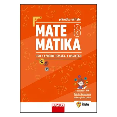 Matematika 8 pro každého osmáka a osmačku - Jitka Schovancová