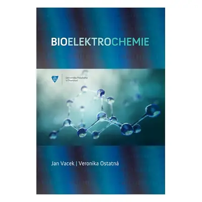 Bioelektrochemie - Veronika Ostatná