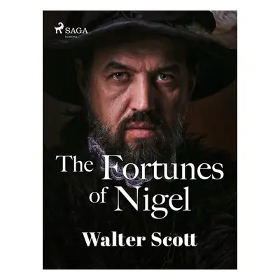 The Fortunes of Nigel - Walter Scott