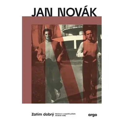 Zatím dobrý - Jan Novák