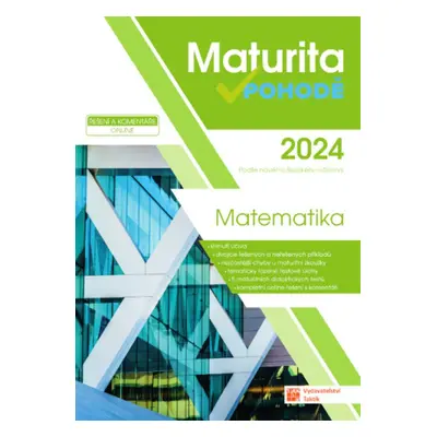 Maturita v pohodě 2024 Matematika - Autor Neuveden