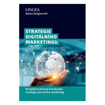 Strategie digitálního marketingu - Simon Kingsnorth