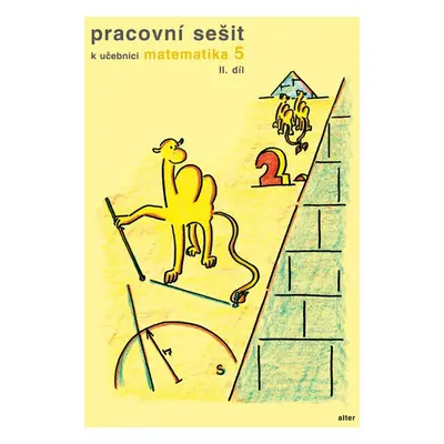 Pracovní sešit k učebnici matematika 5, II. díl - RNDr. Jaroslava Justová