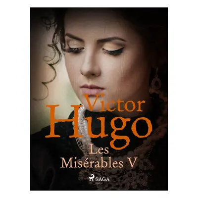 Les Misérables V - Victor Hugo