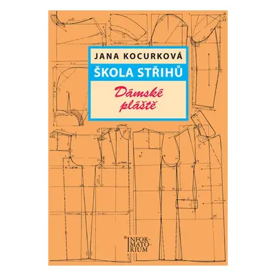 Škola střihů Dámské plášt - Jana Kocurková