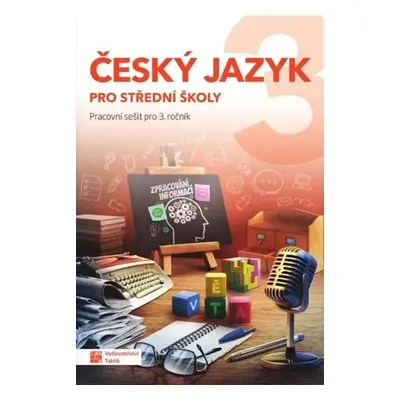 Český jazyk 3 pro střední školy - Autor Neuveden