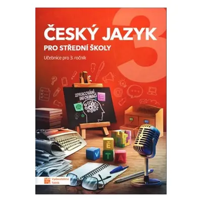 Český jazyk 3 pro střední školy - Autor Neuveden