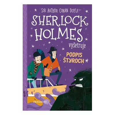 Sherlock Holmes vyšetruje: Podpis štyroch - Arthur Conan Doyle